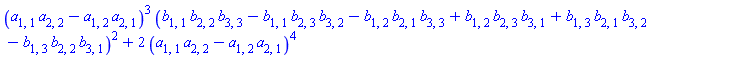 (a[1, 1]*a[2, 2]-a[1, 2]*a[2, 1])^3*(b[1, 1]*b[2, 2]*b[3, 3]-b[1, 1]*b[2, 3]*b[3, 2]-b[1, 2]*b[2, 1]*b[3, 3]+b[1, 2]*b[2, 3]*b[3, 1]+b[1, 3]*b[2, 1]*b[3, 2]-b[1, 3]*b[2, 2]*b[3, 1])^2+2*(a[1, 1]*a[2, 2]-a[1, 2]*a[2, 1])^4