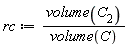 rc := volume(C__2)/volume(C)