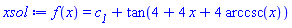 f(x) = c__1+tan(4+4*x+4*arccsc(x))