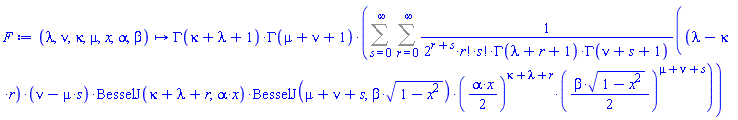 proc (lambda, nu, kappa, mu, x, alpha, beta) options operator, arrow; GAMMA(kappa+lambda+1)*GAMMA(mu+nu+1)*(Sum(Sum((lambda-kappa*r)*(nu-mu*s)*BesselJ(kappa+lambda+r, alpha*x)*BesselJ(mu+nu+s, beta*sqrt(1-x^2))*((1/2)*alpha*x)^(kappa+lambda+r)*((1/2)*beta*sqrt(1-x^2))^(mu+nu+s)/(2^(r+s)*factorial(r)*factorial(s)*GAMMA(lambda+r+1)*GAMMA(nu+s+1)), r = 0 .. infinity), s = 0 .. infinity)) end proc