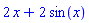 2*x+2*sin(x)