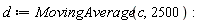 d := MovingAverage(c, 2500):